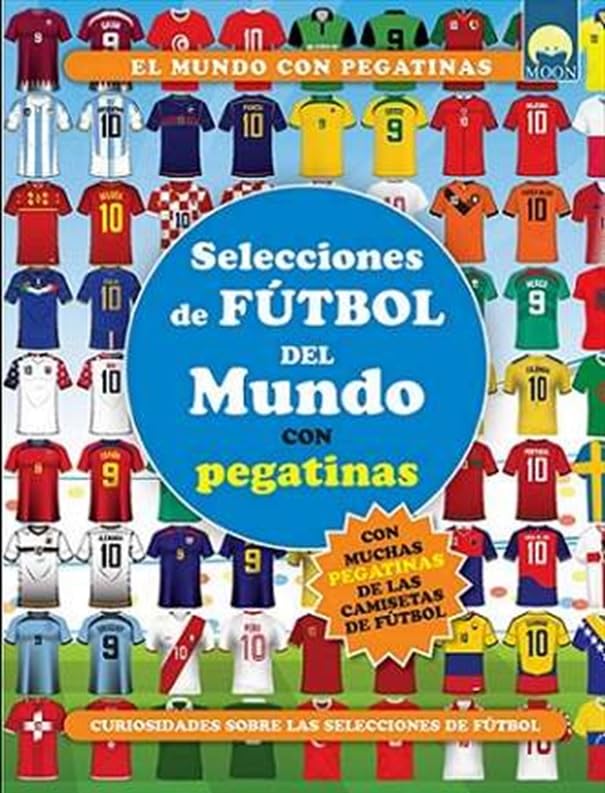 Libro: SELECCIONES DE FÚTBOL DEL MUNDO CON PEGATINAS