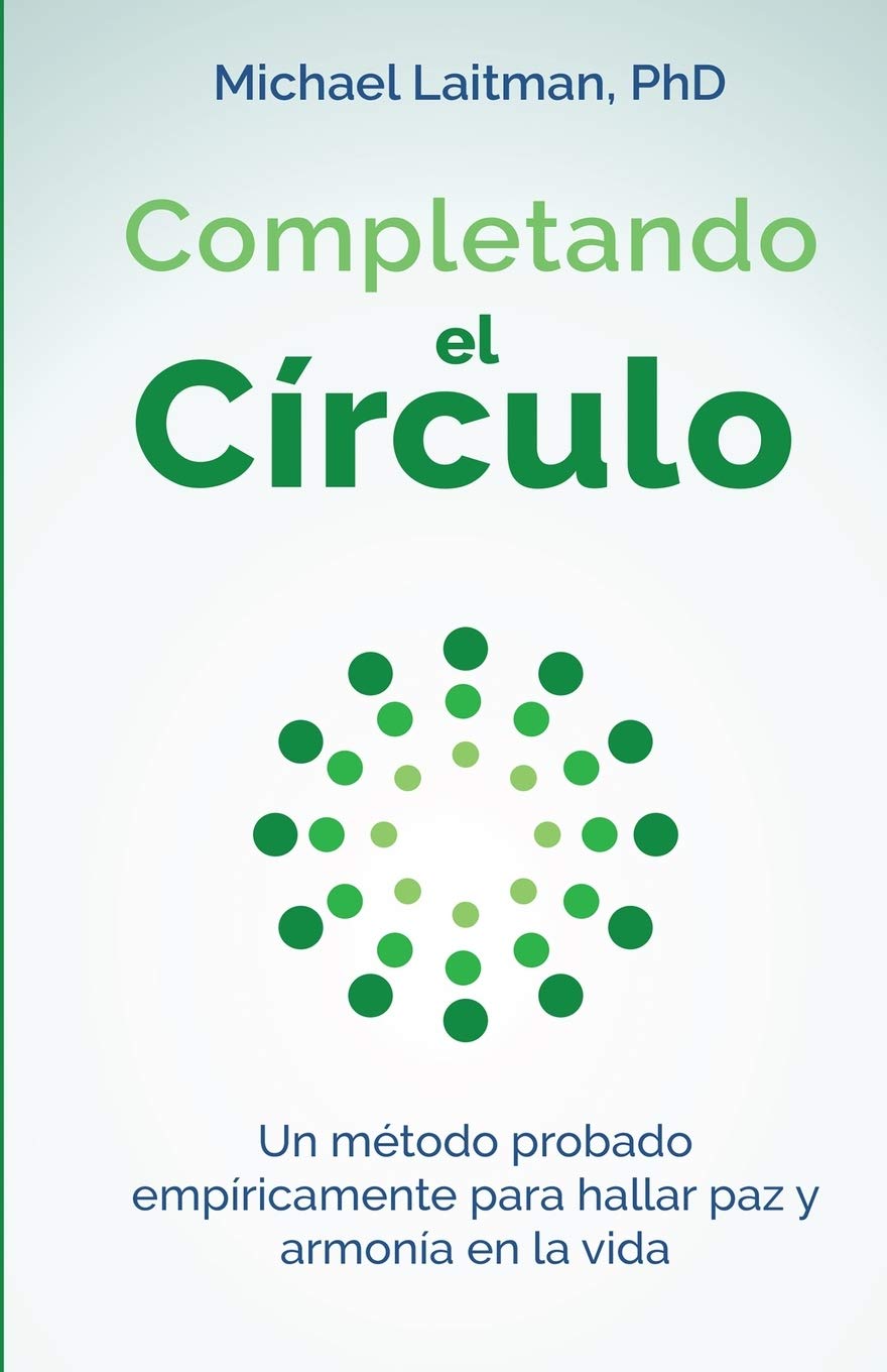 Libro: Completando el círculo: Un método empíricamente comprobado para encontrar paz y armonía en la vida