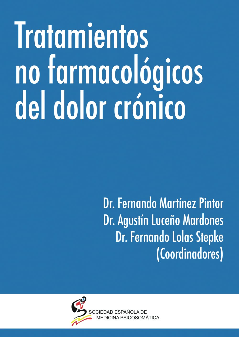 Libro: Tratamientos no farmacológicos del dolor crónico