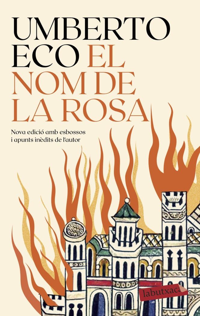 Libro: El nom de la rosa: Nova edició amb esbossos i apunts inèdits de l'autor