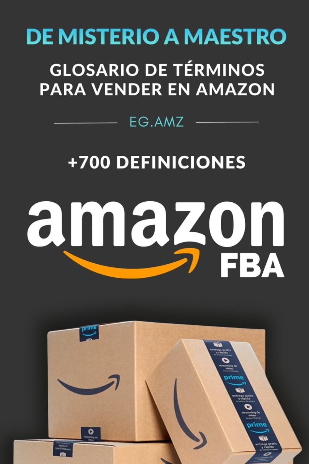 Libro: DE MISTERIO A MAESTRO: GLOSARIO DE TÉRMINOS PARA VENDER EN AMAZON (Spanish Edition)