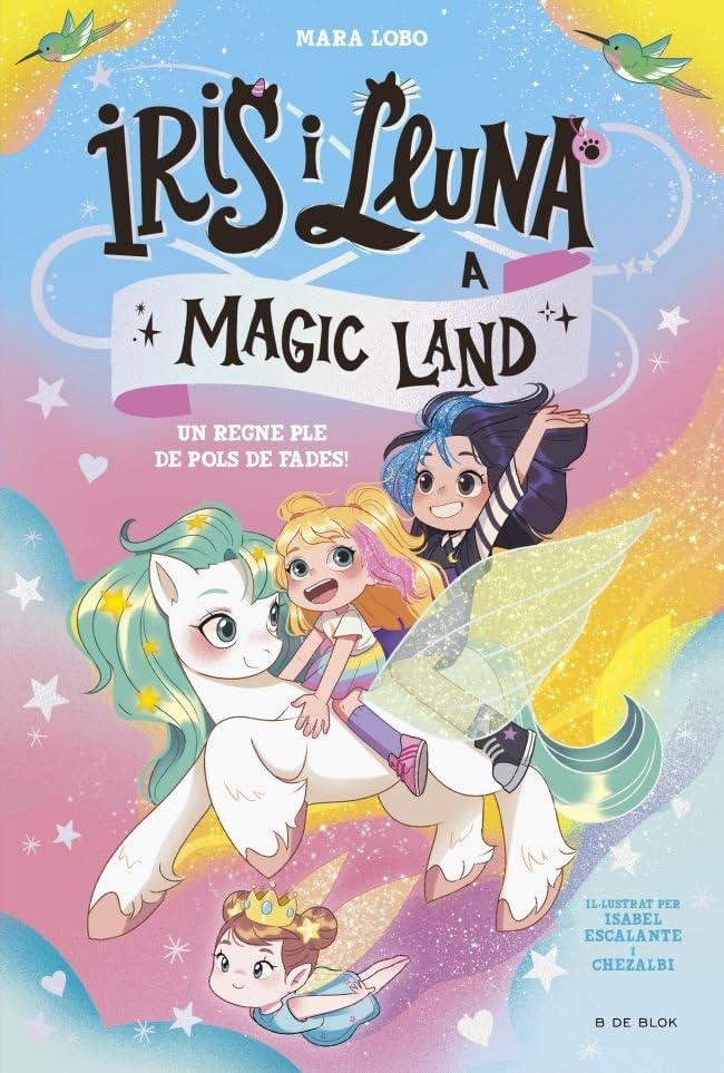 Libro: Iris i Lluna a Magic Land 1 - Un regne ple de pols de fades!: Un llibre amb purpurina a la coberta!