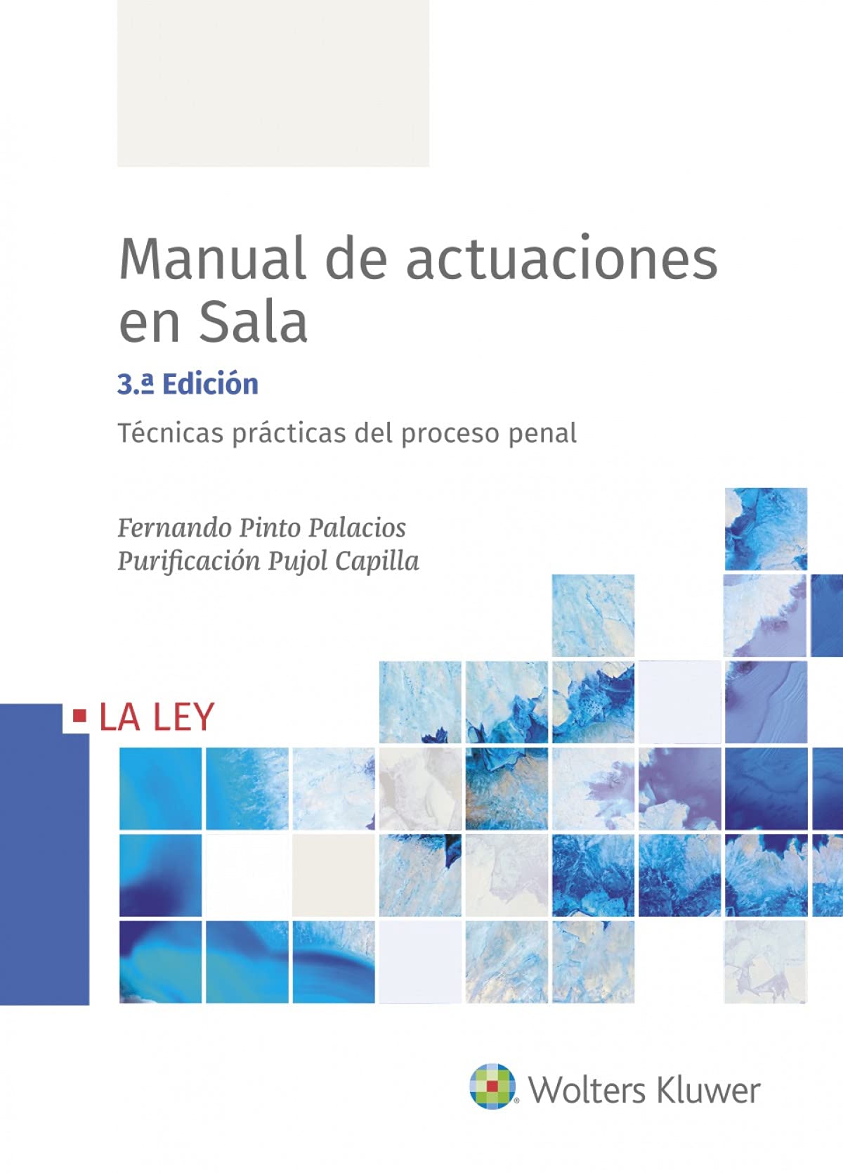 Libro: Manual de actuaciones en sala. Técnicas prácticas del proceso penal (3.ª edición): #¡REF!