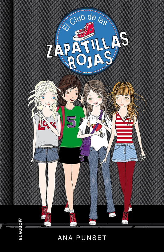 El Club de las Zapatillas Rojas 1 - El club de las zapatillas rojas: Novela infantil-juvenil sobre amistad. Lectura de 8-9 a 11-12 años. Libros para niñas y niños
