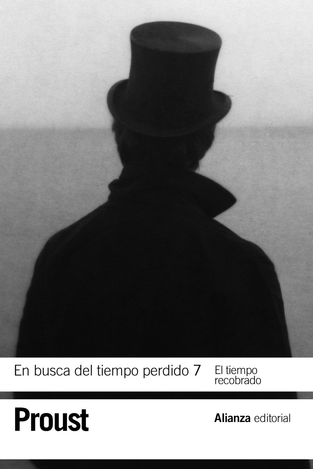Libro: En busca del tiempo perdido 7. El tiempo recobrado: El tiempo recobrado / The Time Regained (El libro de bolsillo - Bibliotecas de autor - Biblioteca Proust)