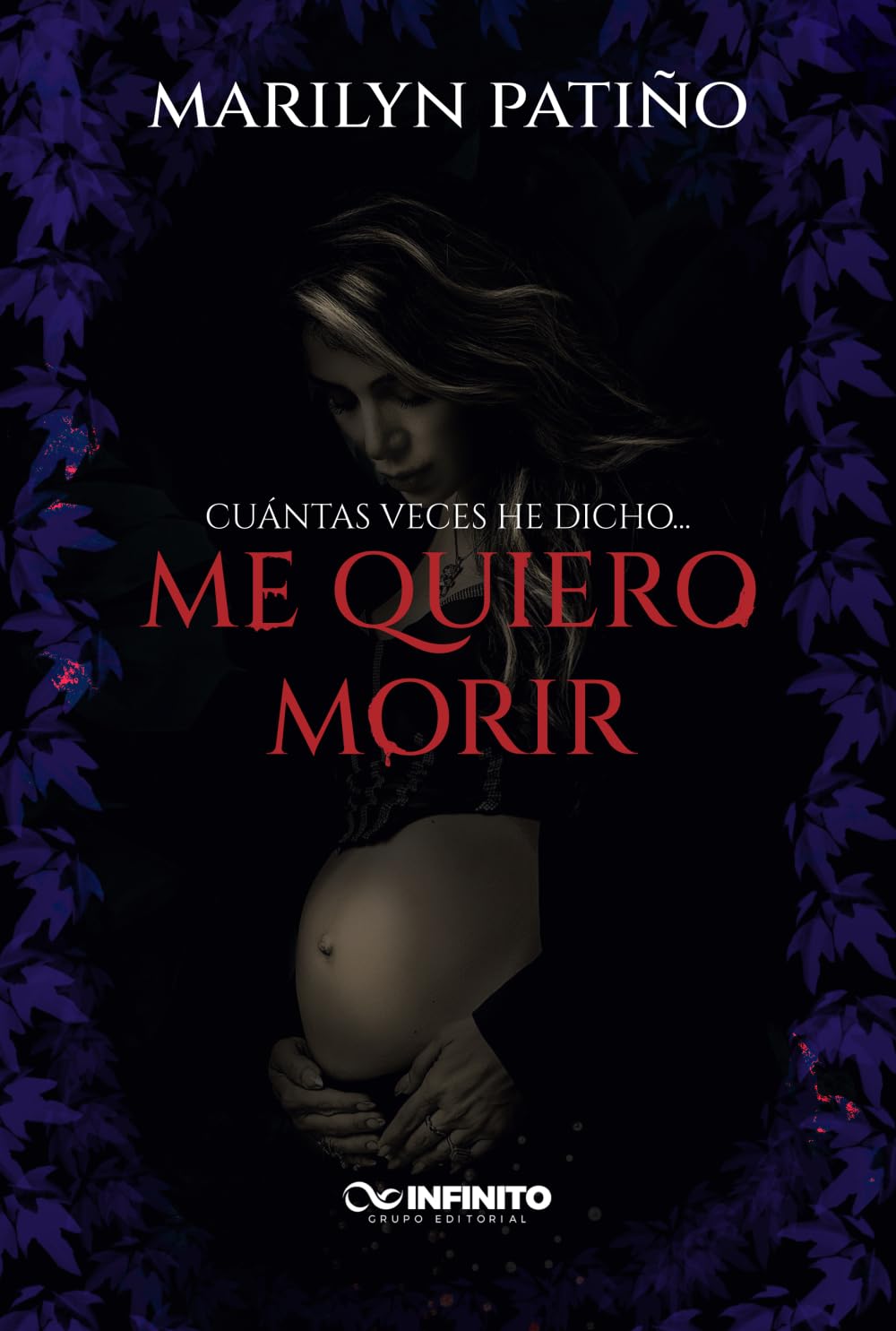 Libro: CUANTAS VECES HE DICHO...ME QUIERO MORIR
