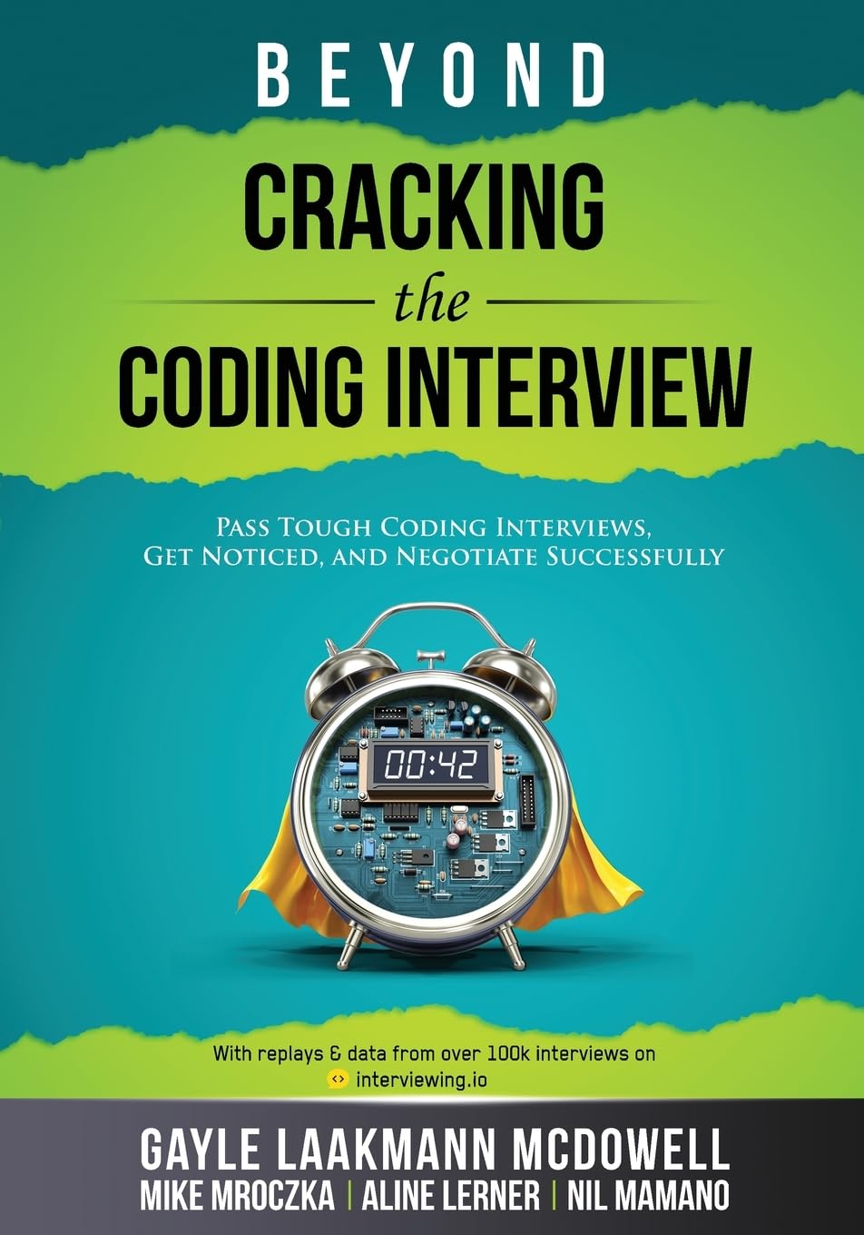 Libro: Beyond Cracking the Coding Interview: Pass Tough Coding Interviews, Get Noticed, and Negotiate Successfully