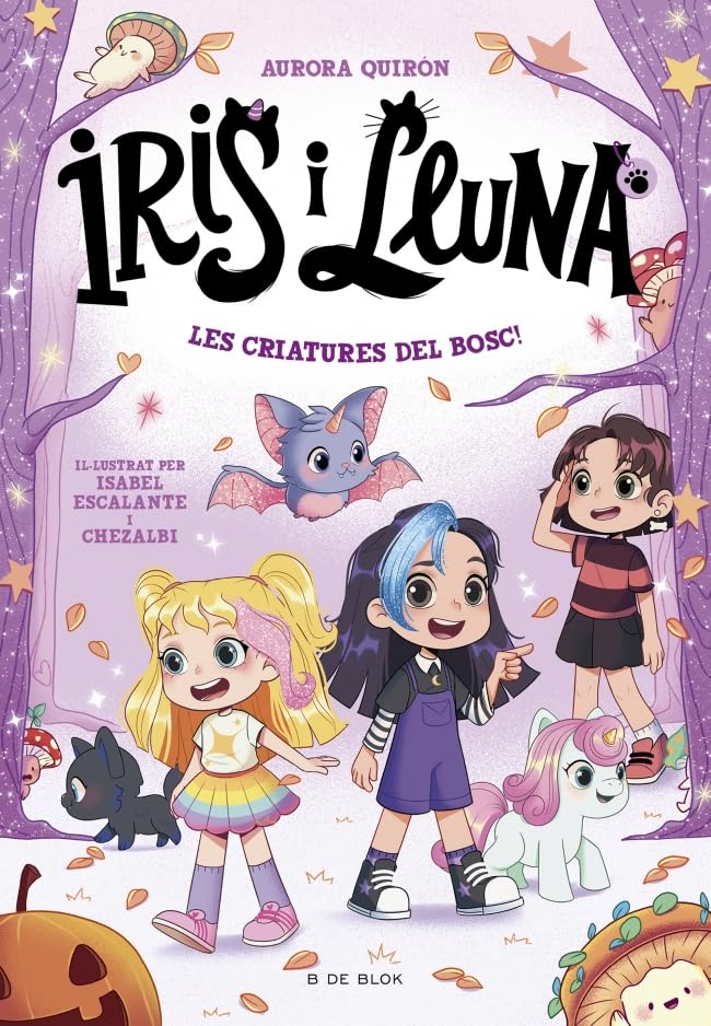 Libro: Iris i Lluna: cuidadores d'animalets màgics 4 - Les criatures del bosc!: Un llibre amb purpurina a la coberta! (Primeres lectures)