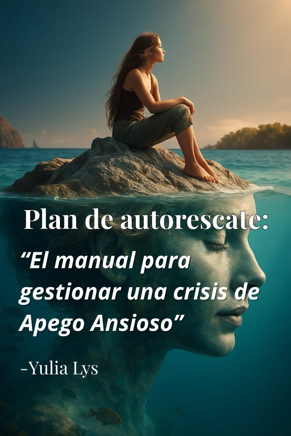 Libro: Plan de Autorescate: Cómo gestionar una crisis de apego ansioso