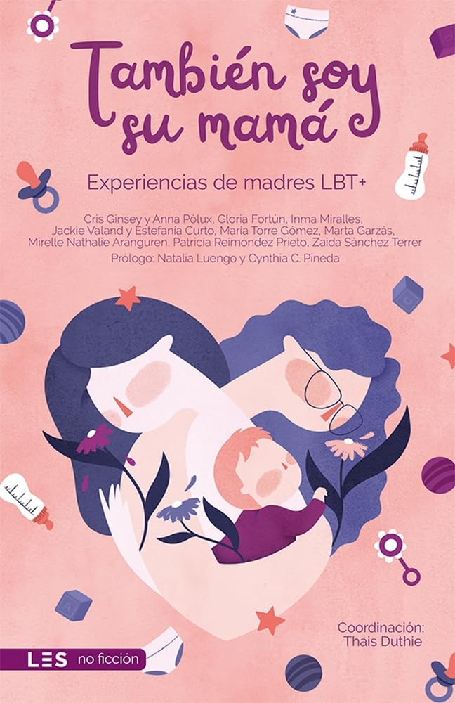 Libro: También soy su mamá: Experencias de madres LBT+