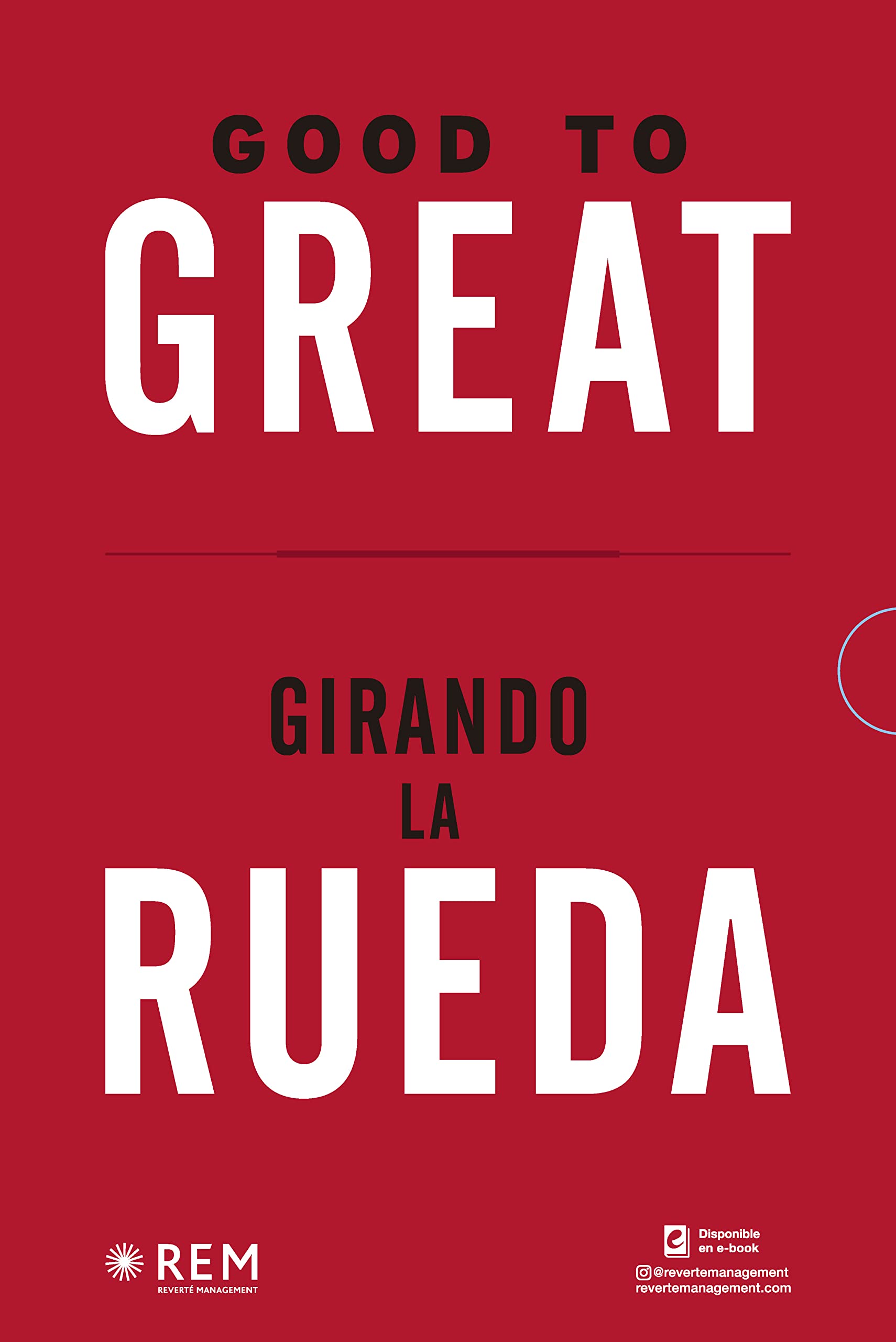 Libro: Good to Great + Girando la Rueda (Estuche). (Good to Great and Turning the Flywheel Slip Case, Spanish Edition)