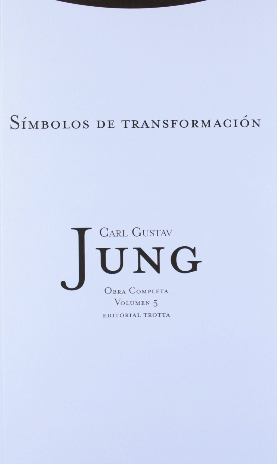 Libro: Símbolos De Transformación (Rtc) - Volumen 5 (Obra Completa de Carl Gustav Jung)