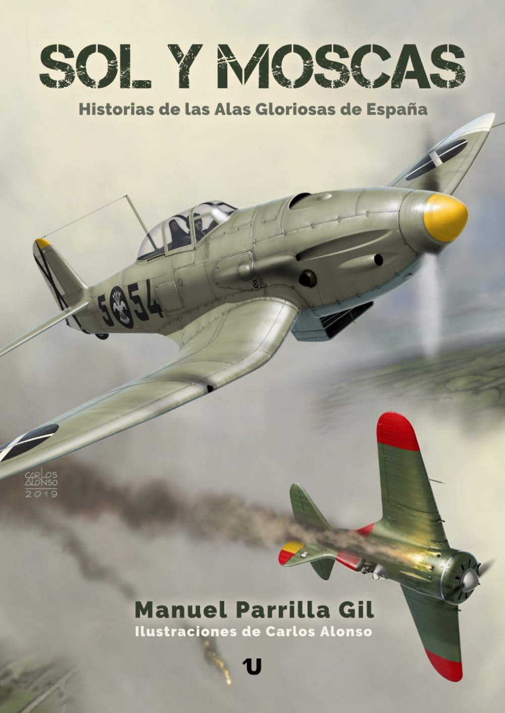 Libro: Sol y moscas: Historias de las Alas Gloriosas de España