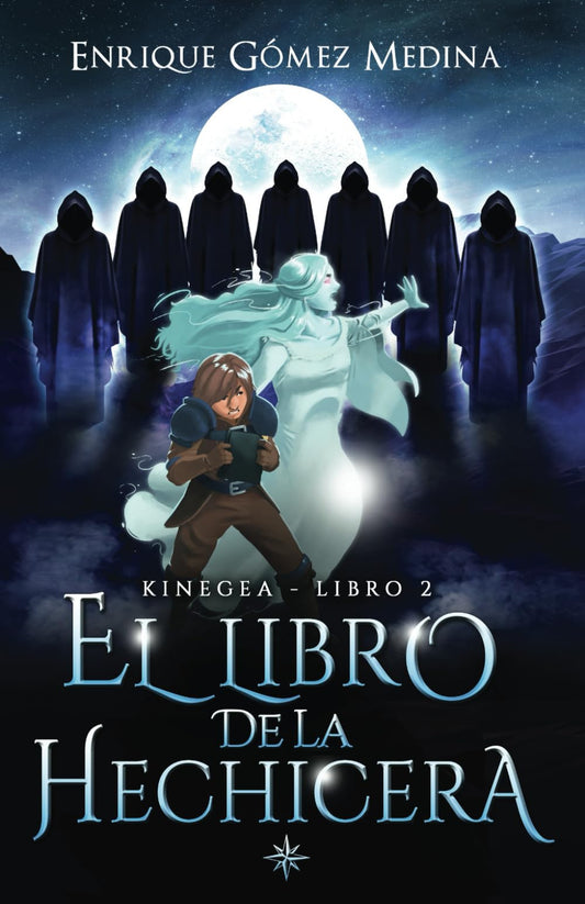 El libro de la hechicera: Libro juvenil de aventuras y fantasía (a partir de 12 años): 2 (Kinegea)