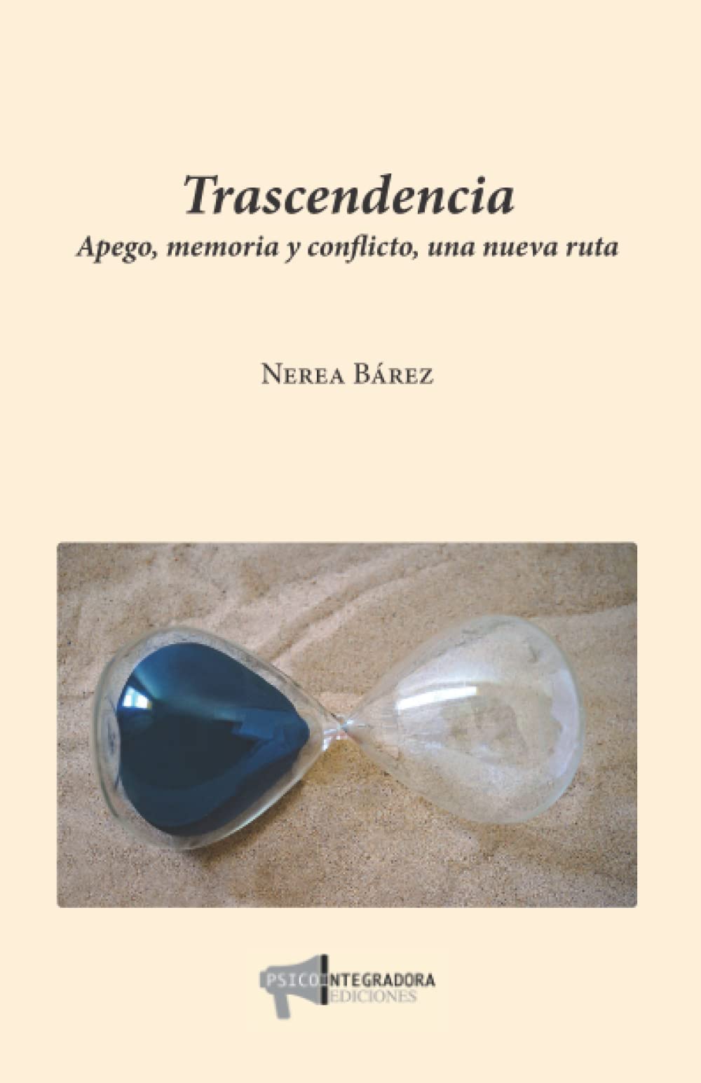 Libro: Trascendencia: Apego, memoria y conflicto: una nueva ruta