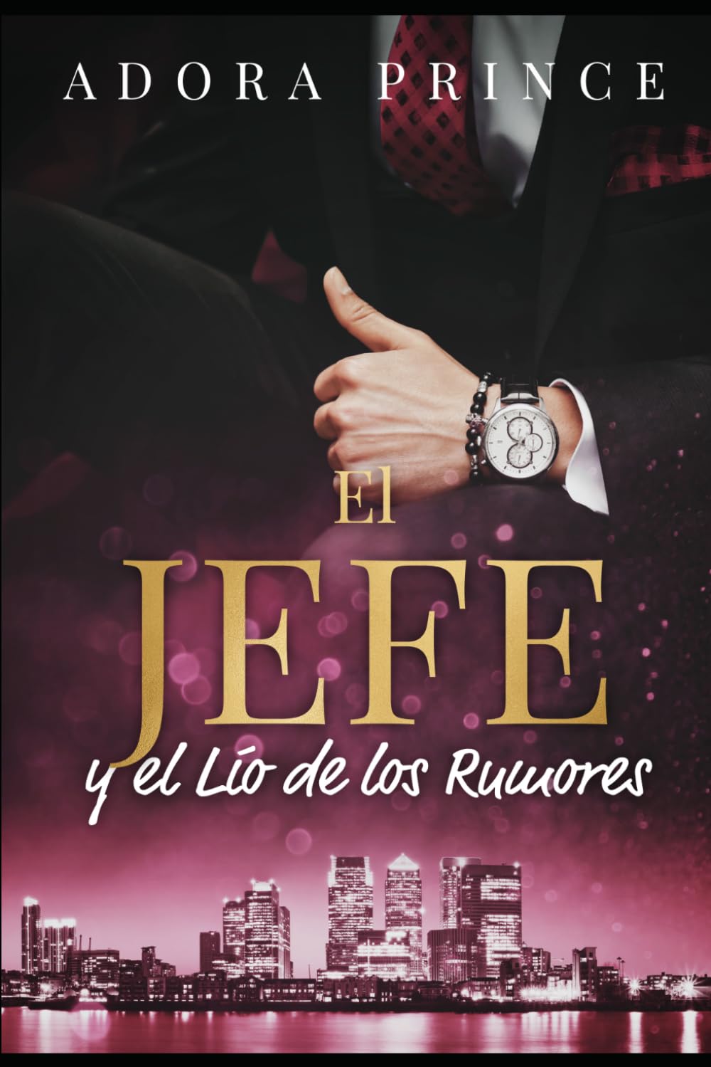 Libro: El Jefe y el Lío de los Rumores: Jefe y empleada. Matrimonio falso. Sentimientos prohibidos. (El millonario y el club de caballeros) (Spanish Edition)
