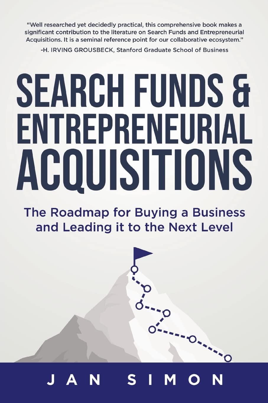 Libro: Search Funds & Entrepreneurial Acquisitions: The Roadmap for Buying a Business and Leading it to the Next Level