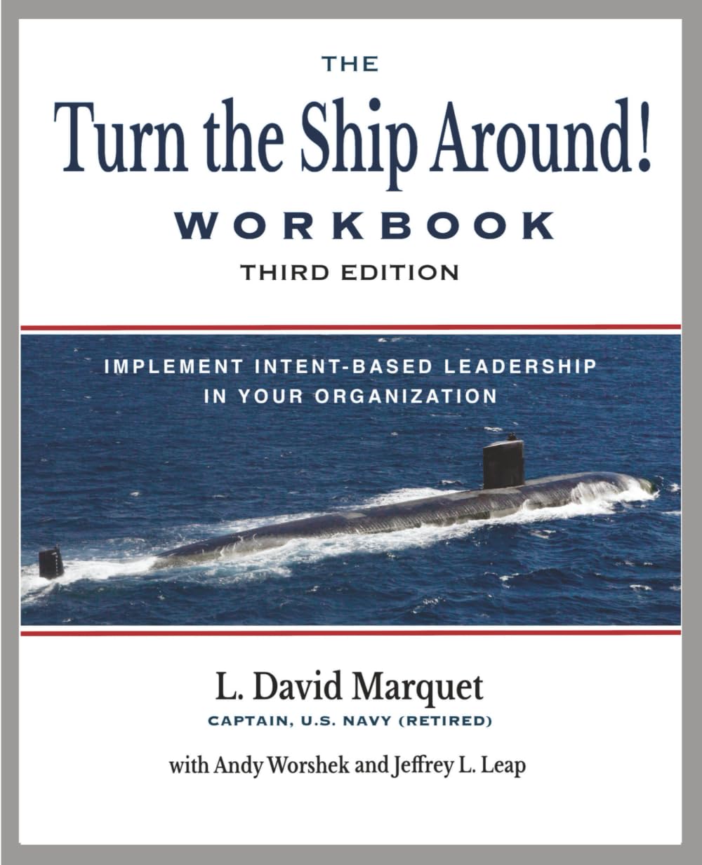 Libro: The Turn the Ship Around! Workbook, Third Edition: Implement Intent-Based Leadership in Your Organization
