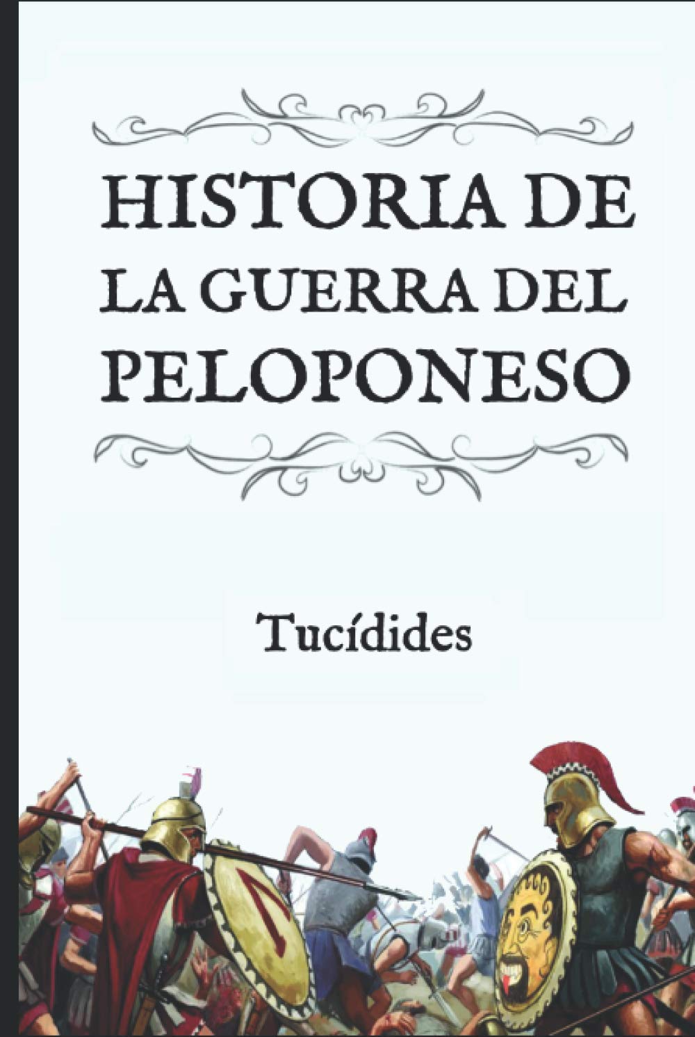Libro: Historia de la Guerra del Peloponeso: (Edición compacta y revisada) (Spanish Edition)