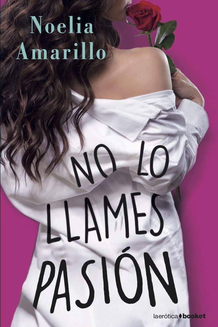 Libro: No lo llames pasión: Serie No lo llames, 2