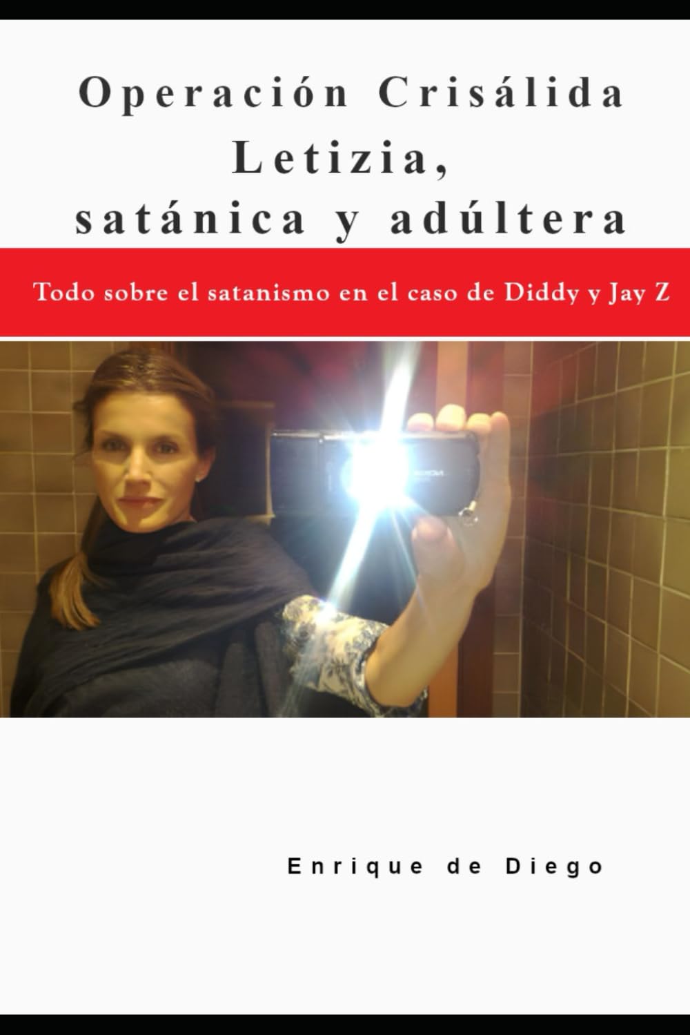 Libro: Letizia, satánica y adúltera (Spanish Edition)
