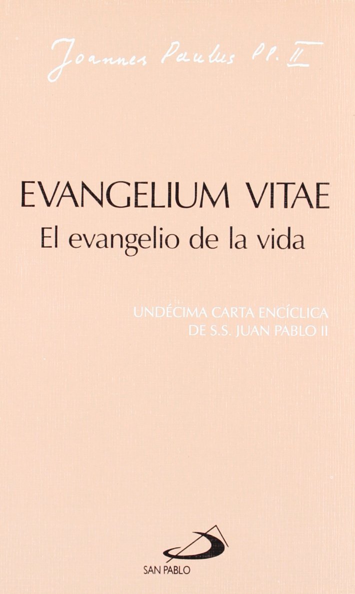 Libro: Evangelium vitae. El evangelio de la vida: Undécima carta encíclica de Juan Pablo II (Encíclicas-documentos)