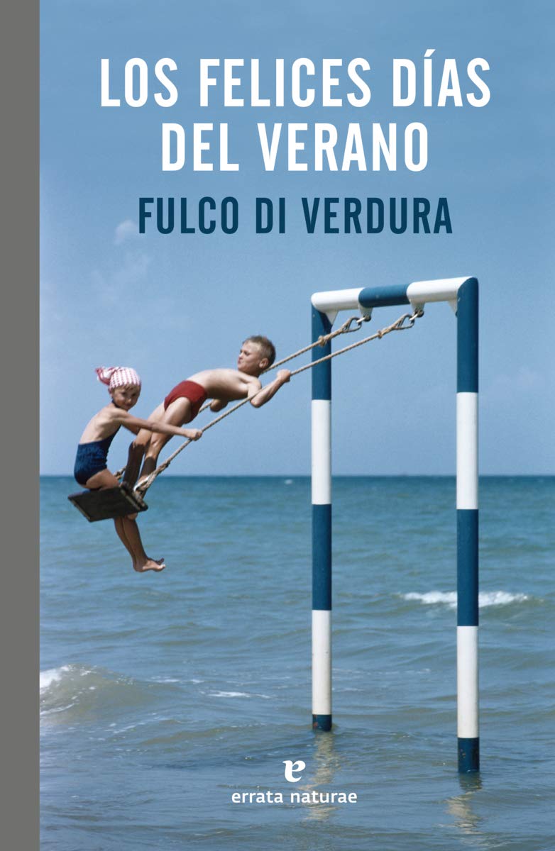 Libro: Los felices días del verano: Una infancia siciliana