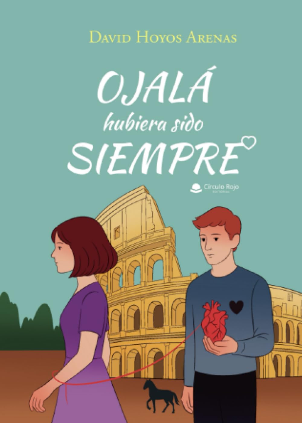 Libro: OJALÁ hubiera sido SIEMPRE (Spanish Edition)