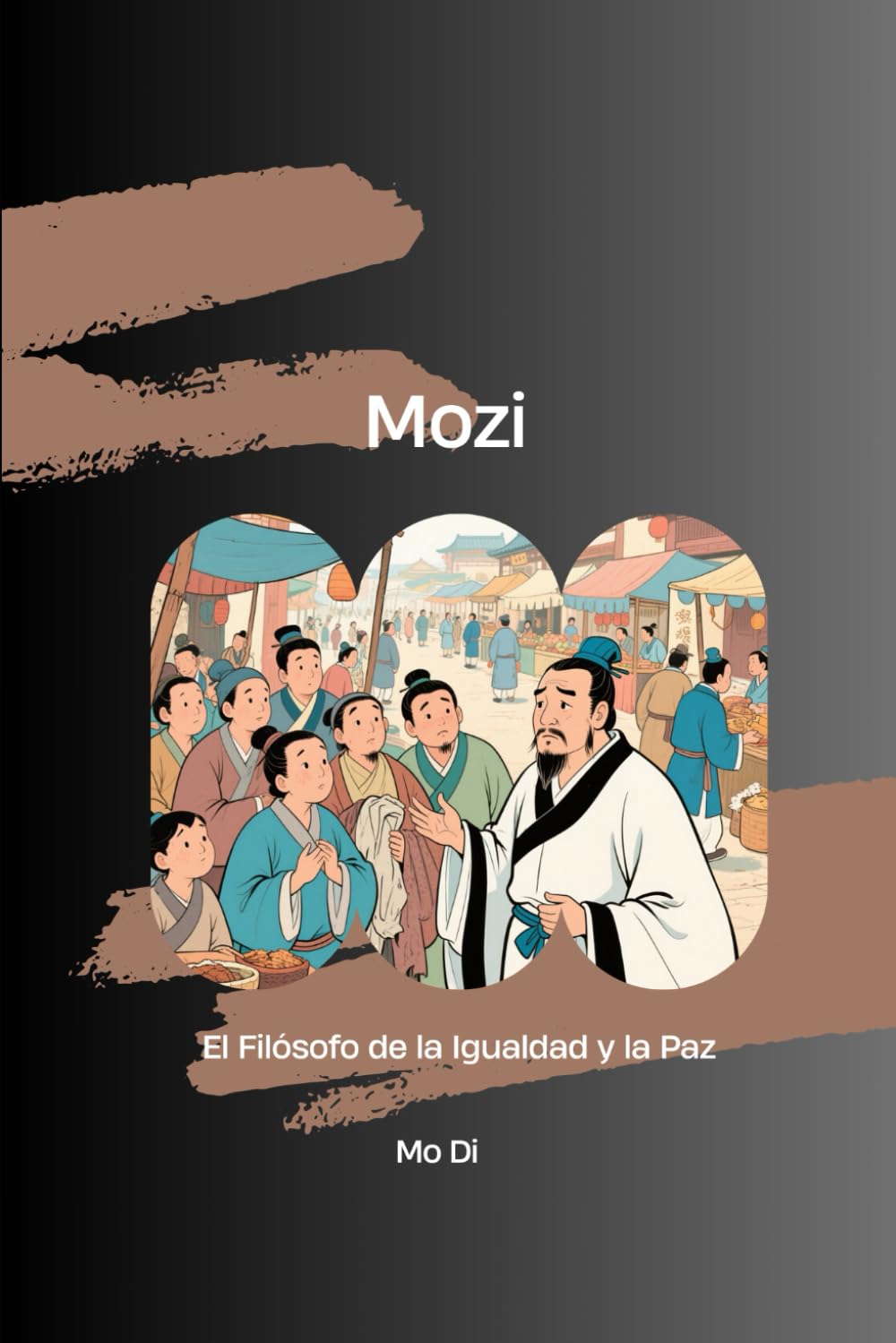 Libro: Mozi: El Filósofo de la Igualdad y la Paz