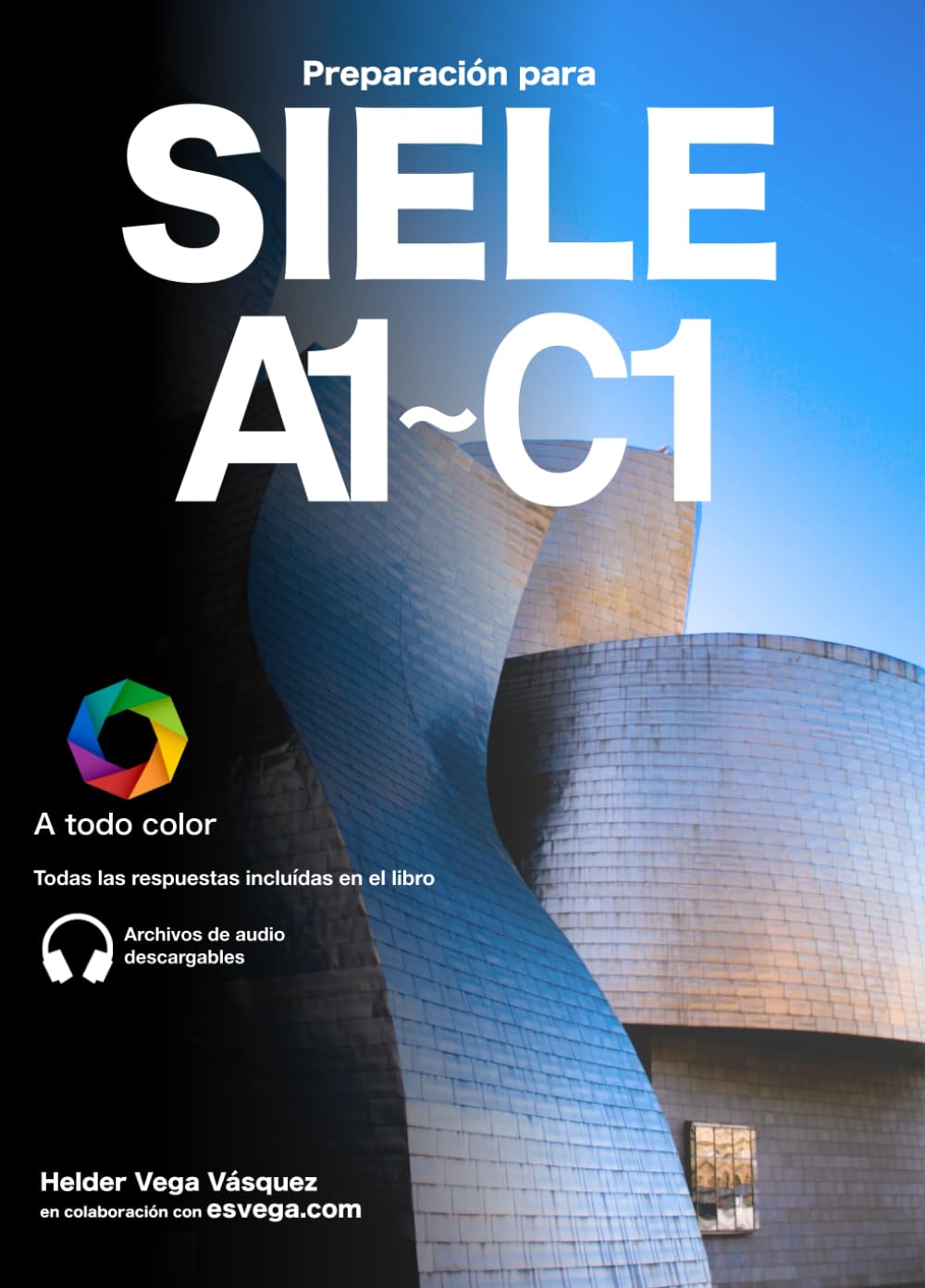 Libro: SIELE Preparación: Audio descargable + Claves y transcripciones / Keys and transcripts included (Preparación para exámenes DELE)