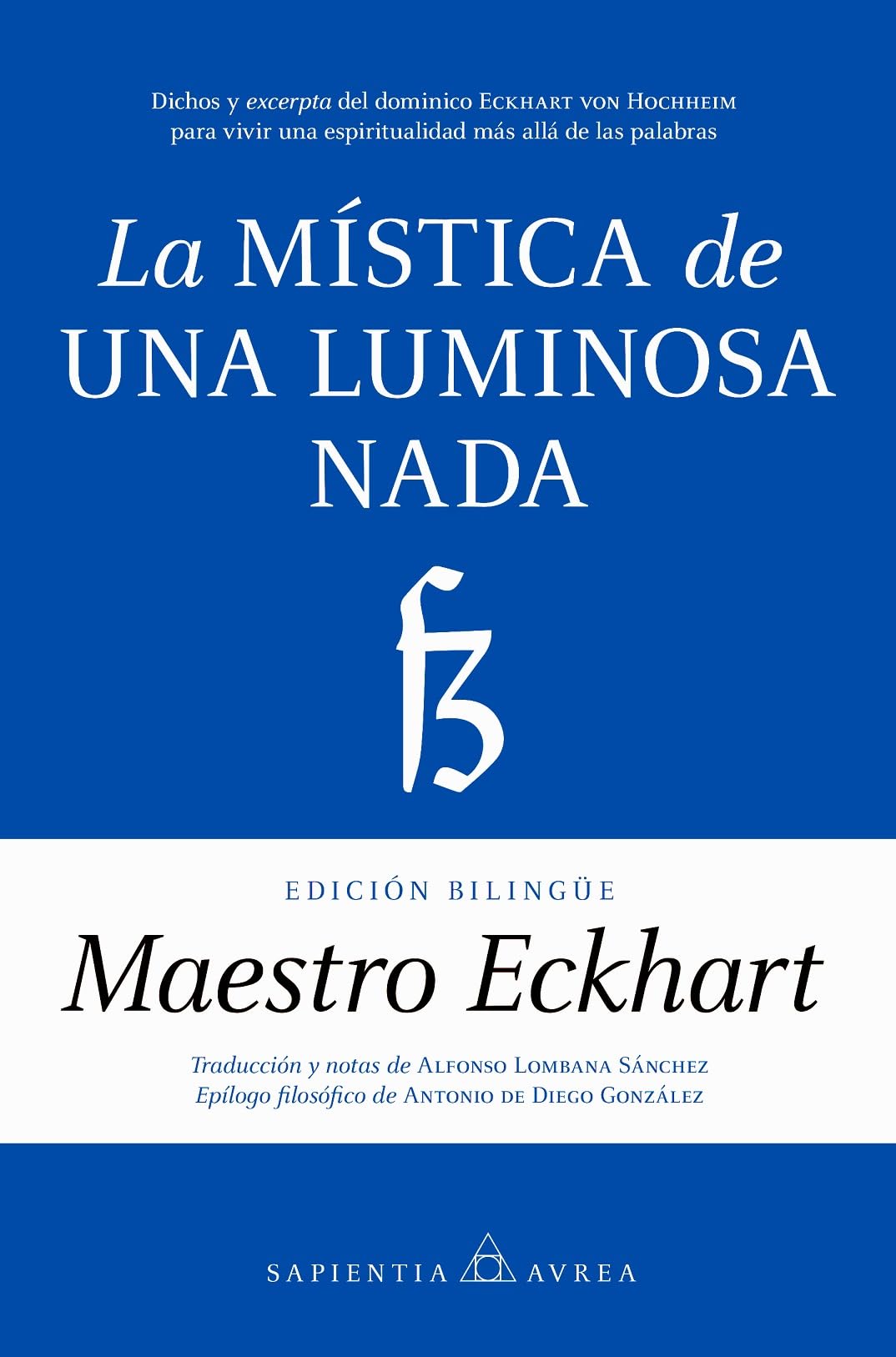 Libro: La mística de una luminosa nada (Sapientia Aurea)