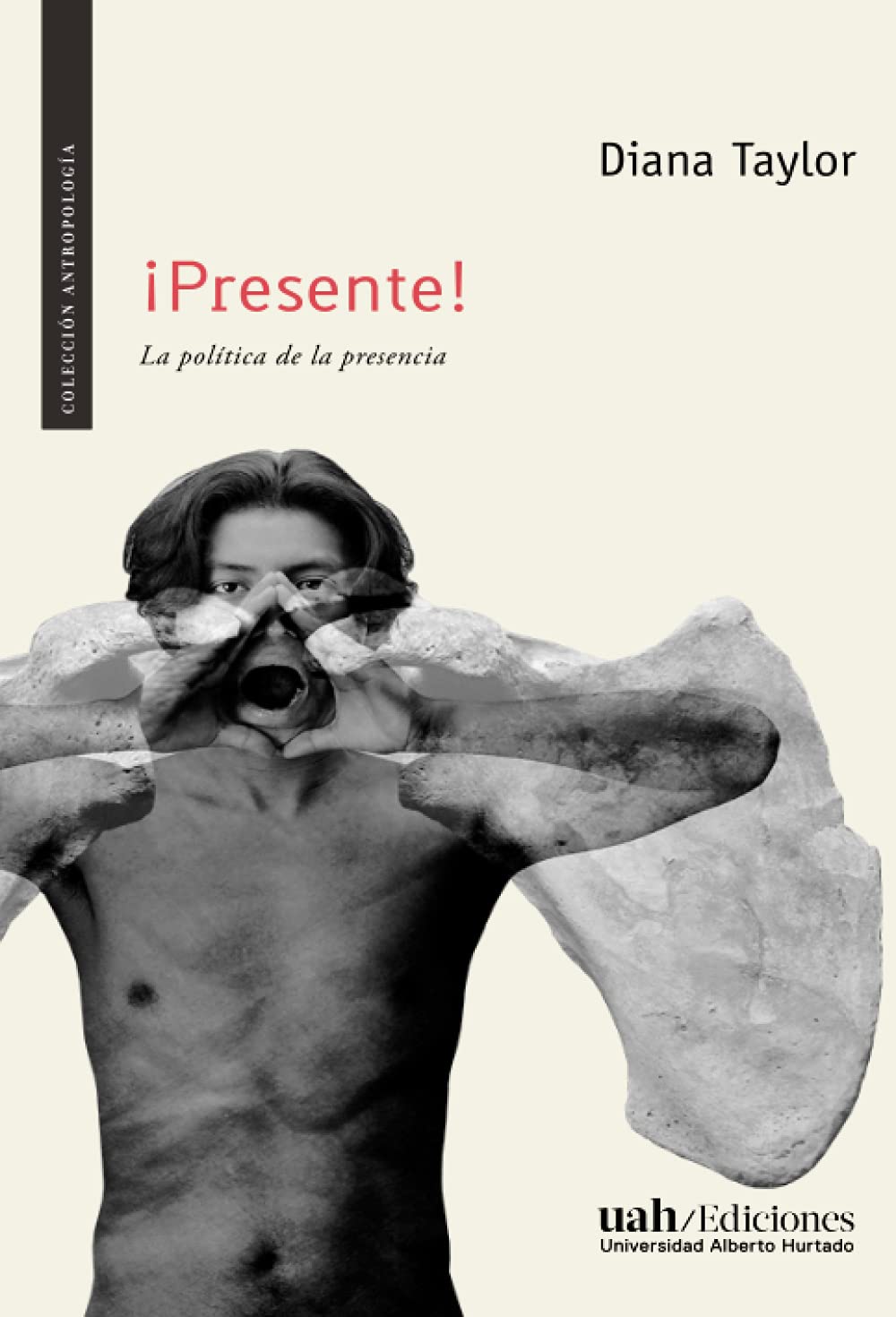Libro: ¡Presente!: La política de la presencia (Colección Antropología)