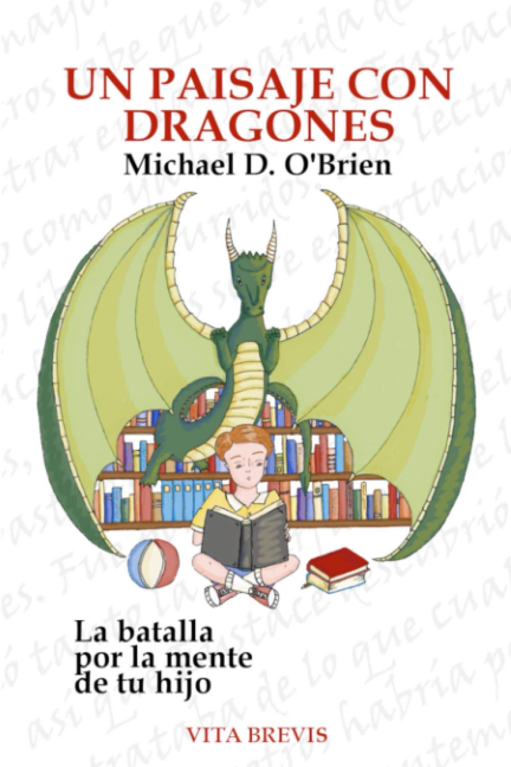 Libro: Un paisaje con dragones: La batalla por la mente de tu hijo (Spanish Edition)