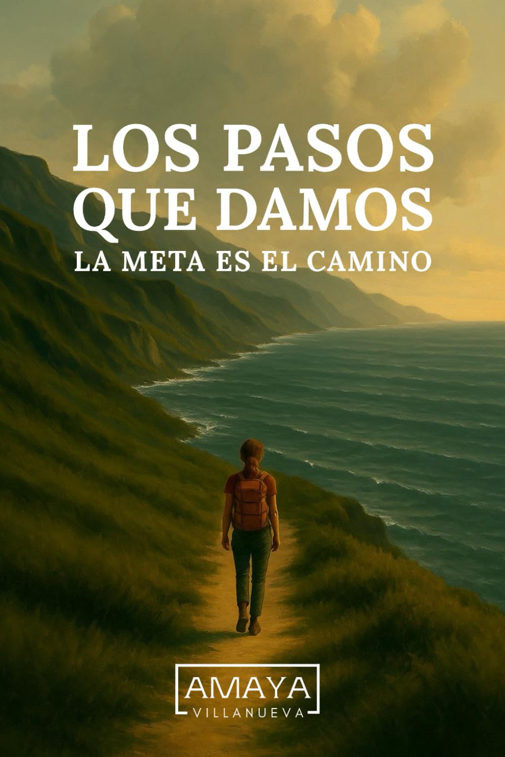 Libro: Los pasos que damos: La meta es el camino