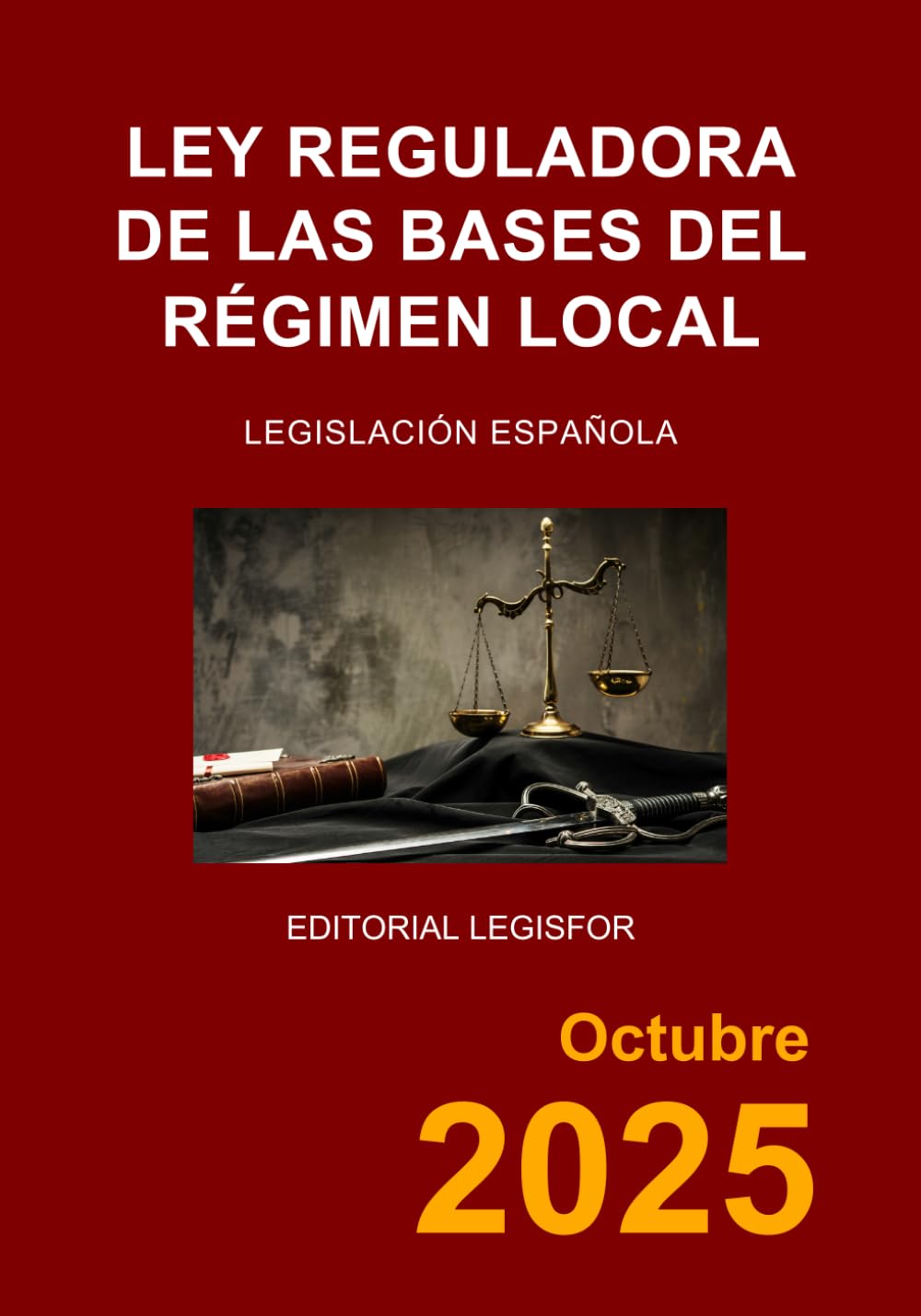 Libro: Ley reguladora de las Bases del Régimen Local: Ley 7/1985, de 2 de abril. Colección Textos Básicos Jurídicos (Spanish Edition)