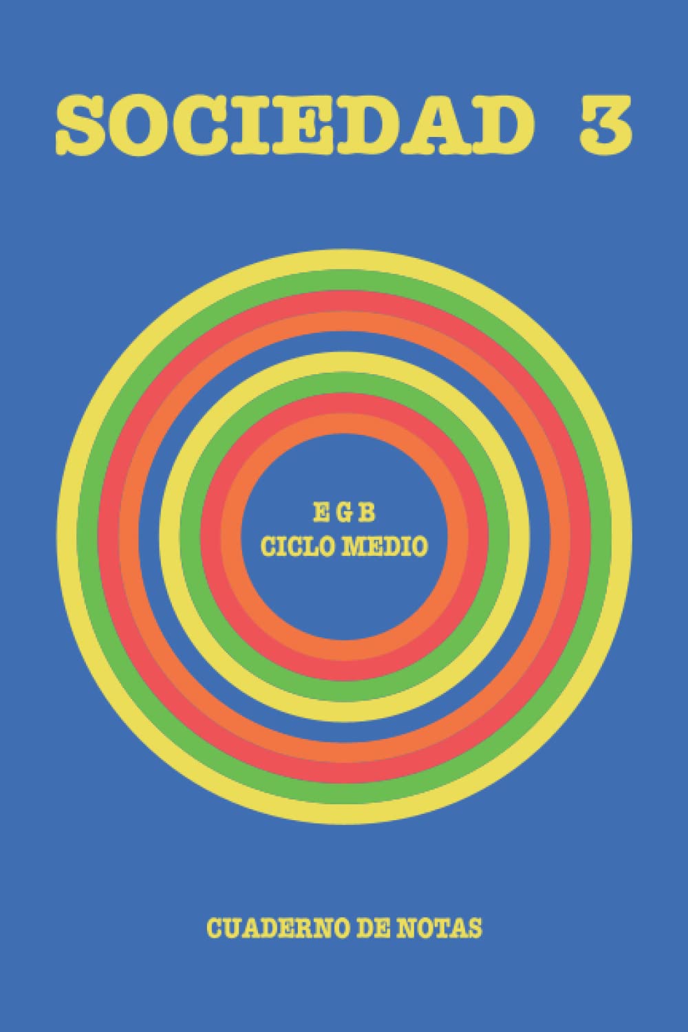 Libro: Sociedad 3, Cuaderno de notas: EGB (Portadas de la EGB)