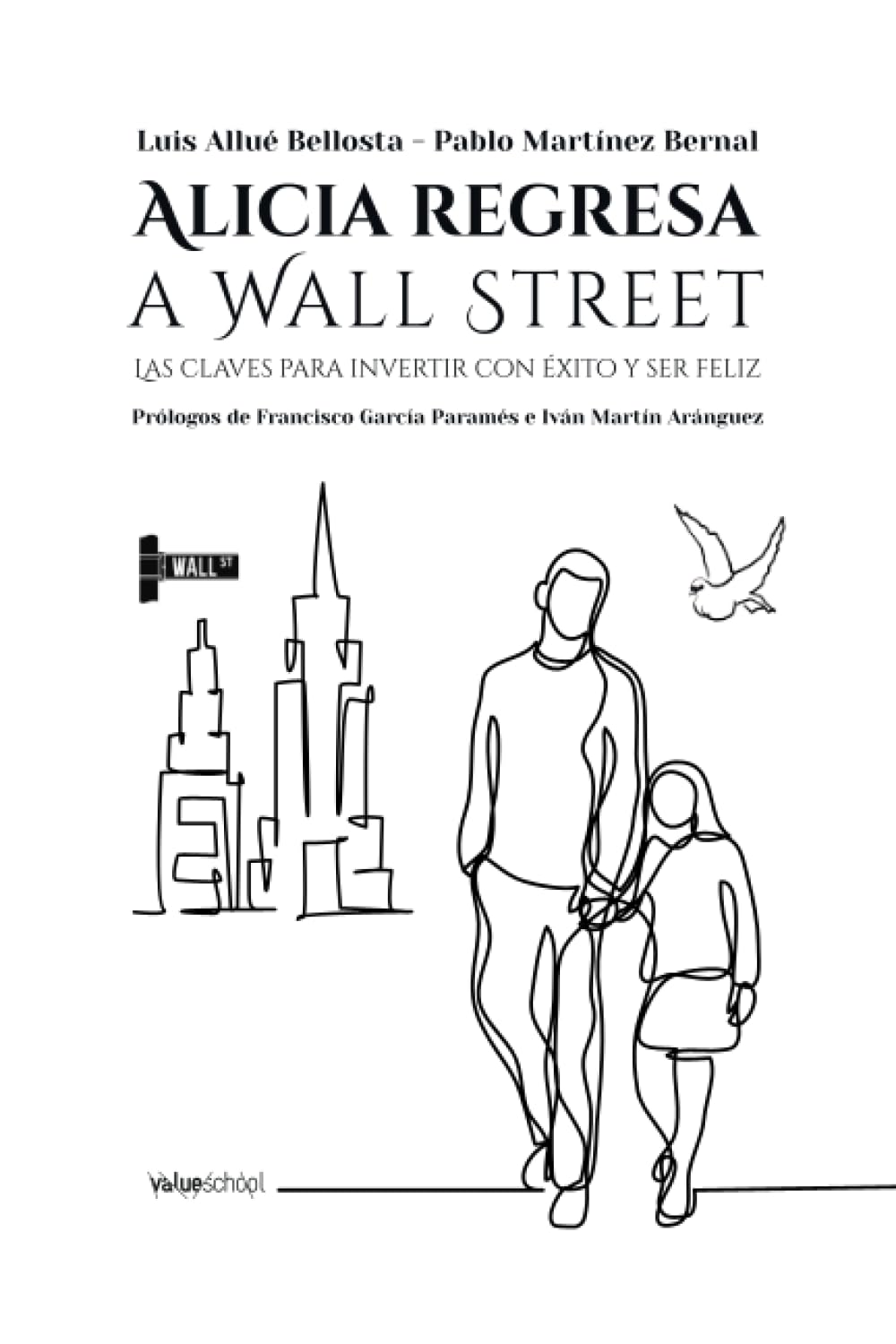 Libro: Alicia regresa a Wall Street: Las claves para invertir con éxito y ser feliz