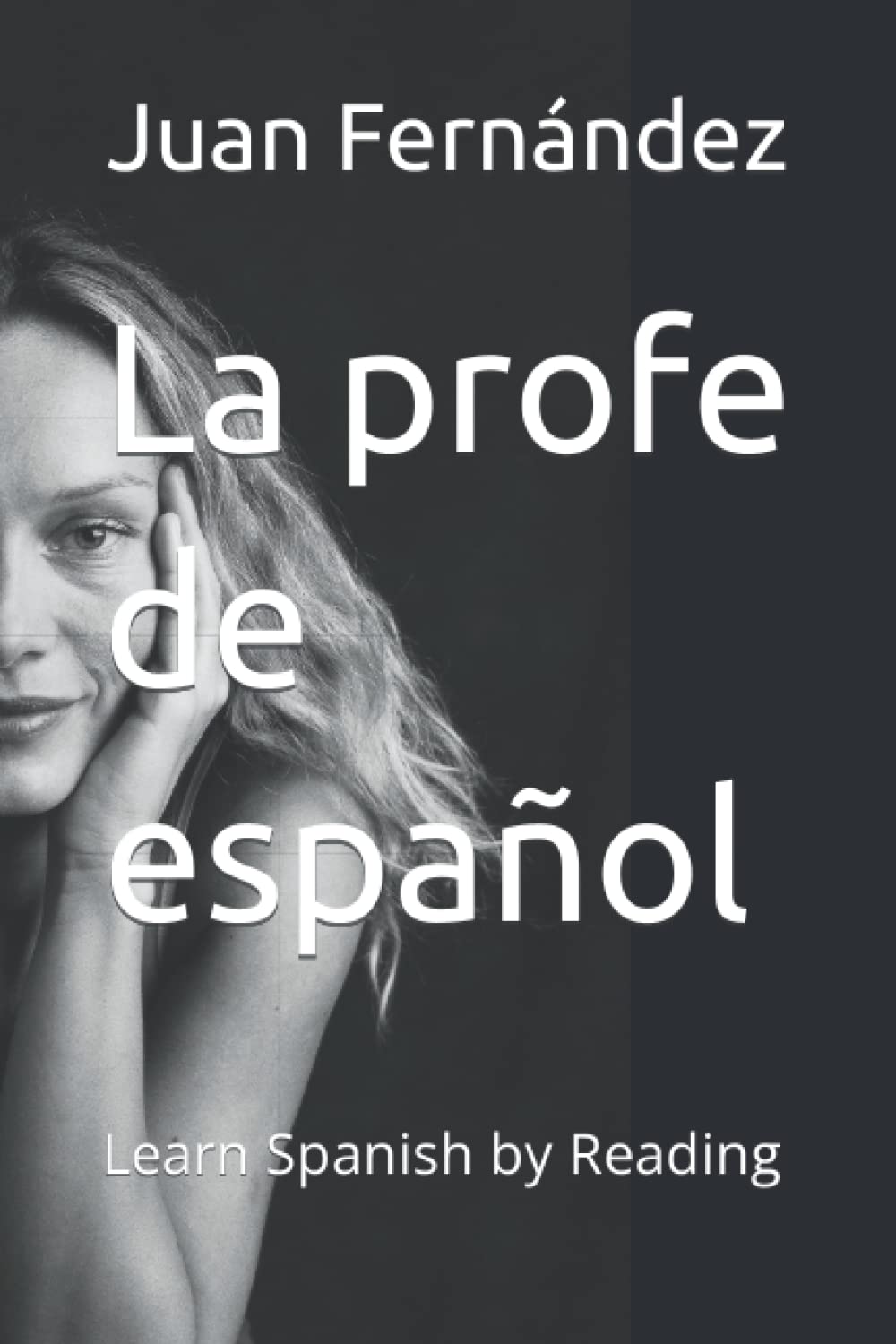 Libro: La profe de español: Learn Spanish by Reading