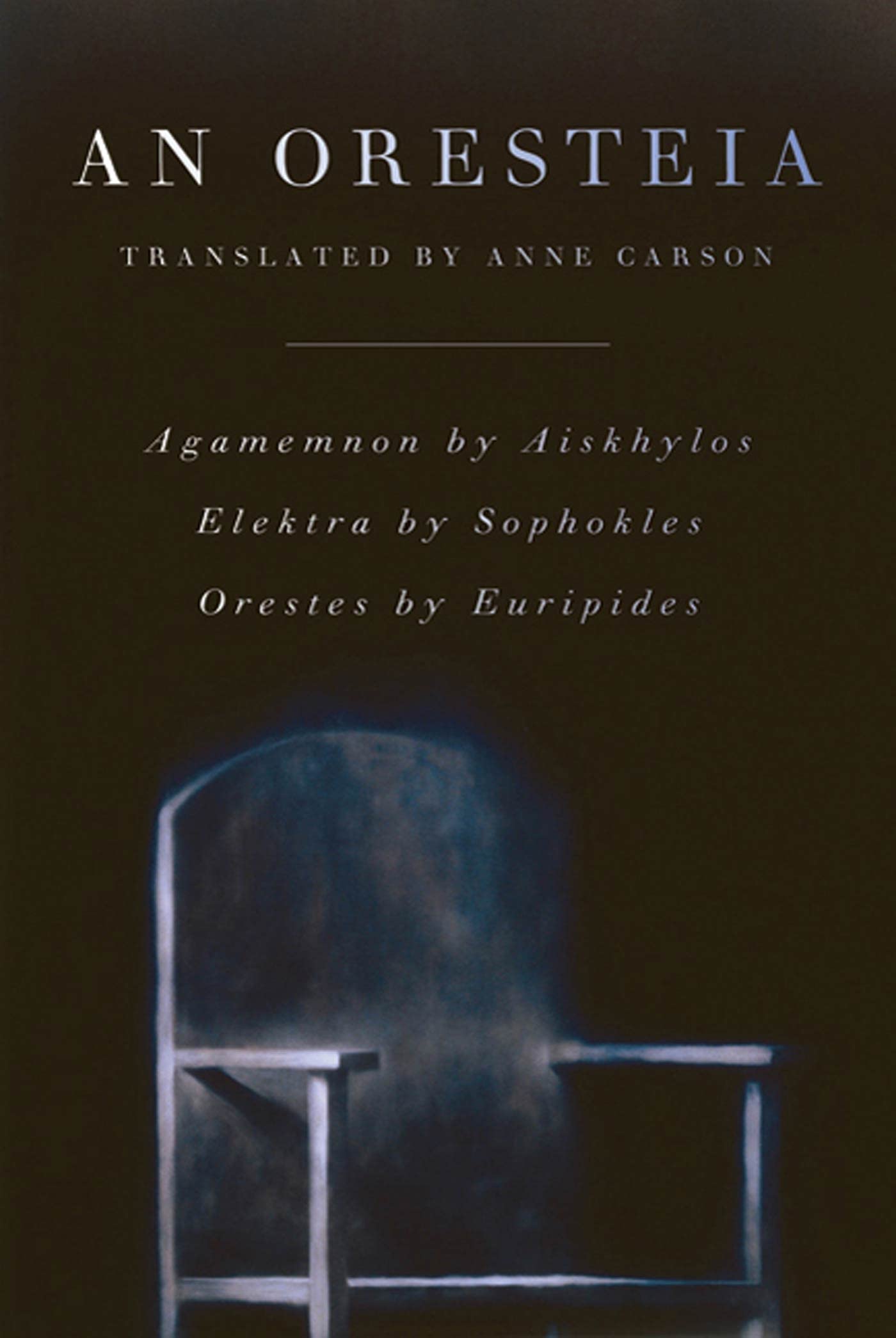Libro: An Oresteia: Agamemnon by Aiskhylos; Elektra by Sophokles; Orestes by Euripides