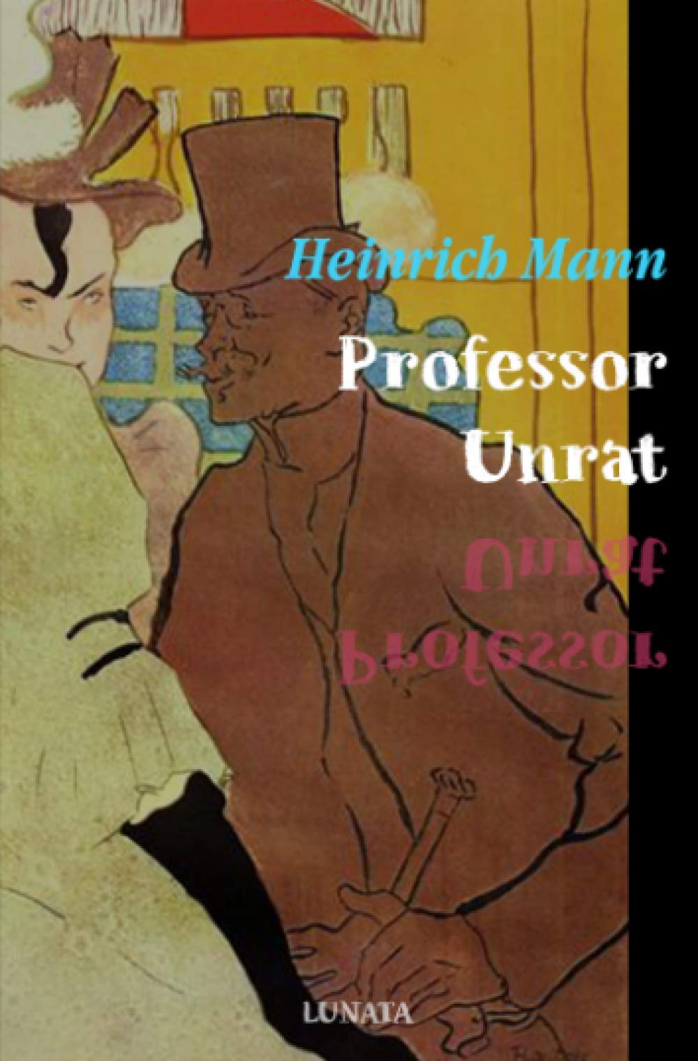 Libro: Professor Unrat: oder Das Ende eines Tyrannen (German Edition)