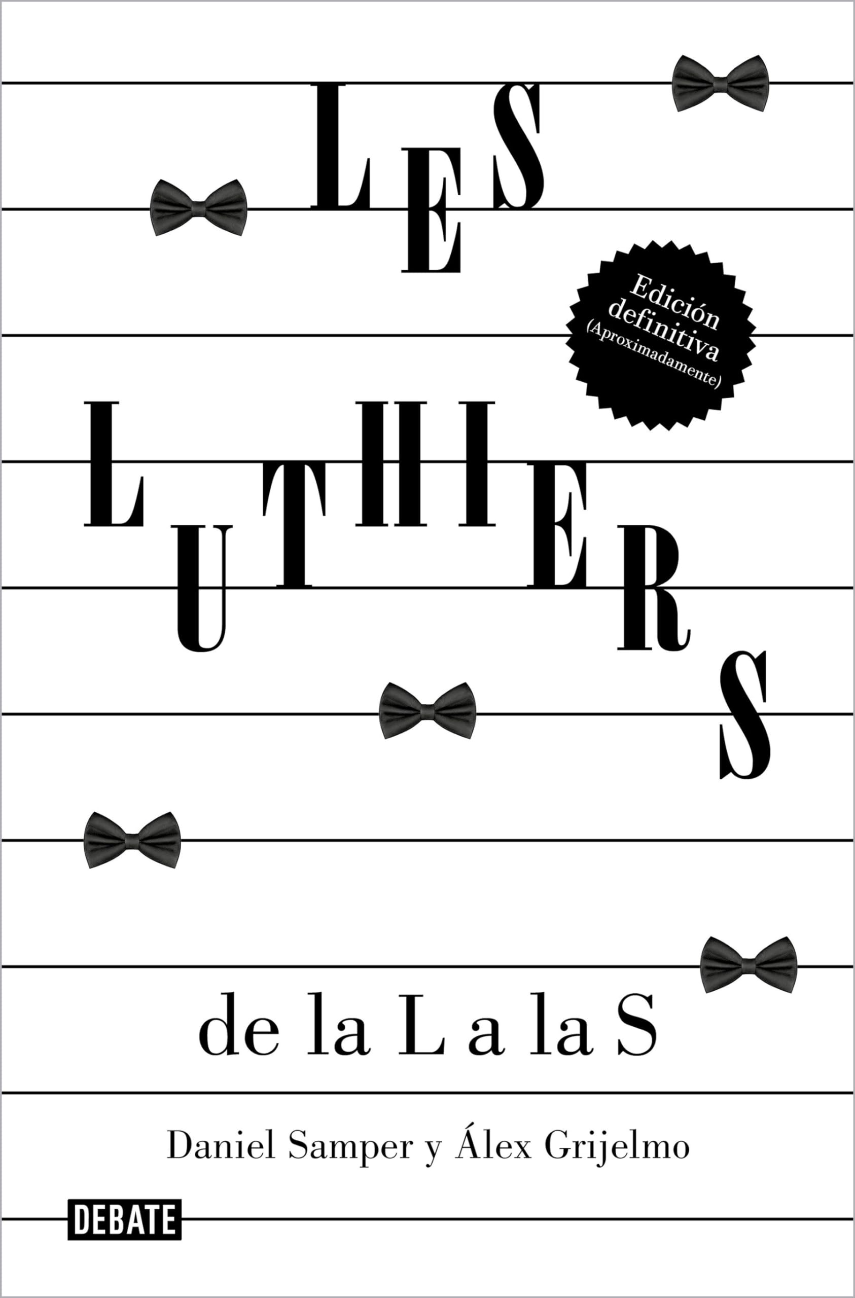 Libro: Les Luthiers: de la L a las S: De La L a La S (Ensayo y Pensamiento)