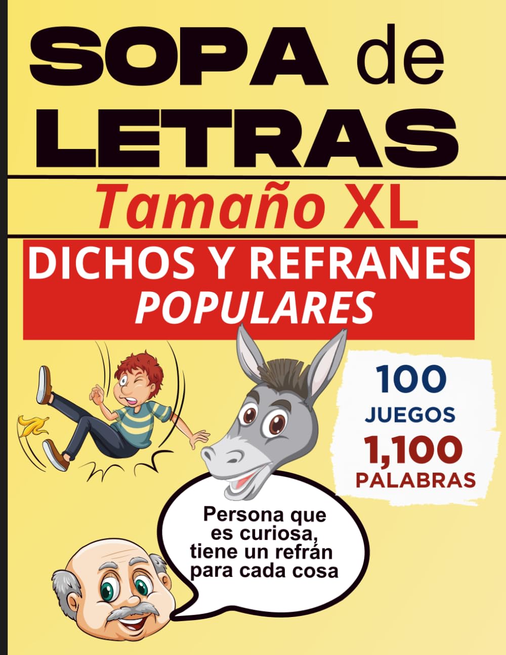 Libro: Sopa De Letras De Dichos Y Refranes Populares: Libro temático con letras grandes XL, puzzles en español sobre 400 Dichos y Refranes Populares. Spanish Word Search. (Spanish Edition)