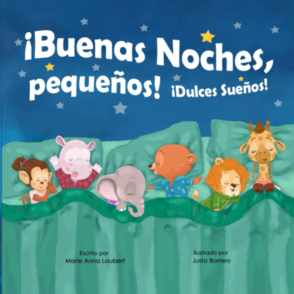 Libro: ¡Buenas noches, pequeños! ¡Dulces sueños!: Spanish Edition
