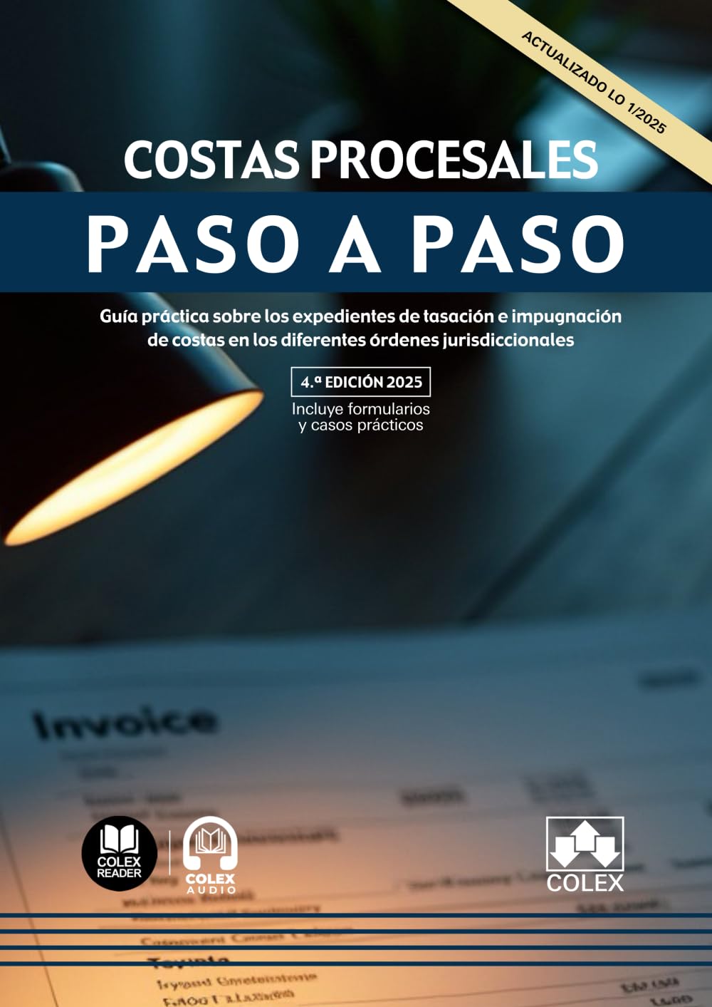 Libro: Costas procesales. Paso a paso: Guía práctica sobre los expedientes de tasación e impugnación de costas en los diferentes órdenes jurisdiccionales (Spanish Edition)