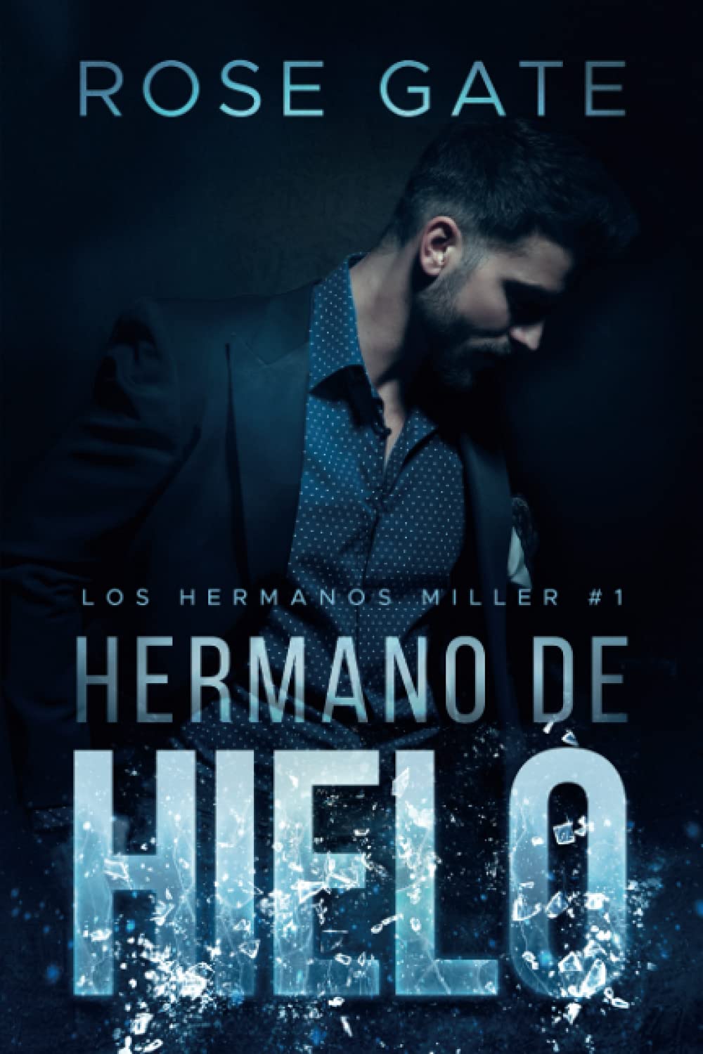 Libro: Hermano de hielo: Serie los hermanos Miller #1 (Spanish Edition)