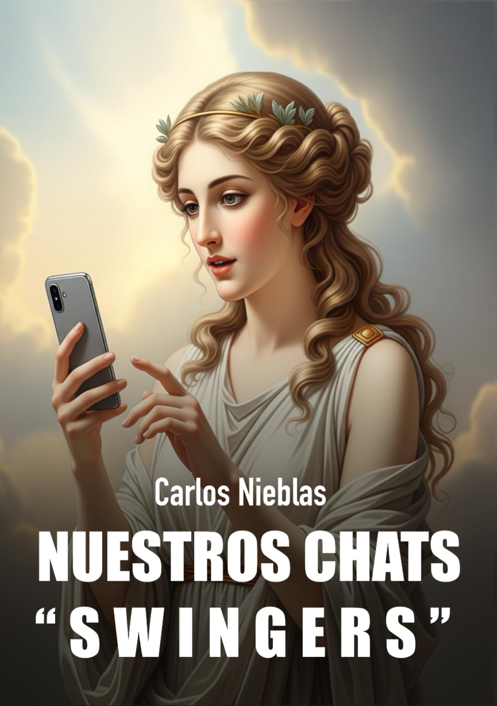 Libro: NUESTROS CHATS "SWINGERS" (Spanish Edition)