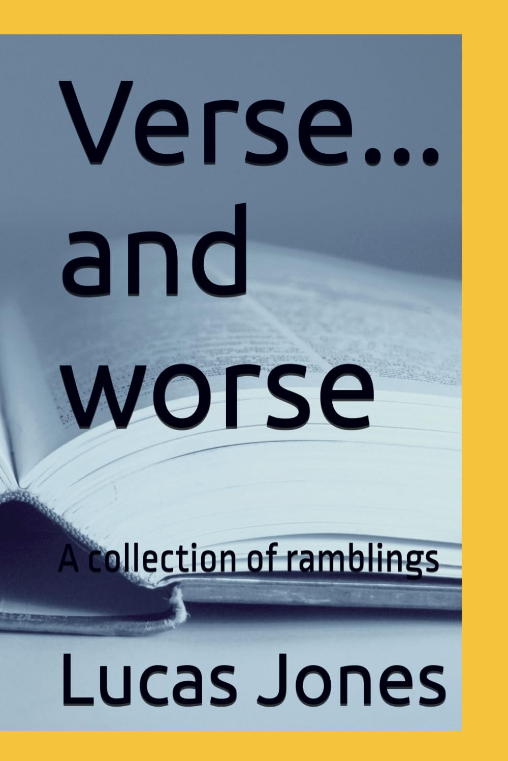 Libro: Verse... and worse: A collection of ramblings