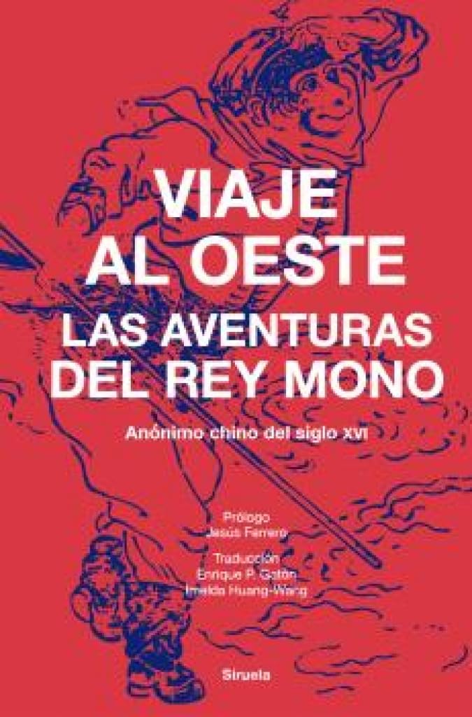 Libro: Viaje al Oeste: Las aventuras del Rey Mono: 442 (Libros del Tiempo)