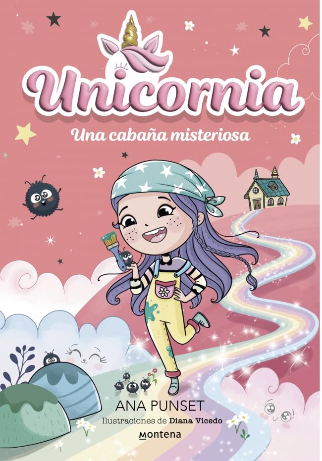 Unicornia 15 - Una cabaña misteriosa: ¡Un libro mágico con purpurina en la cubierta! (Montena)