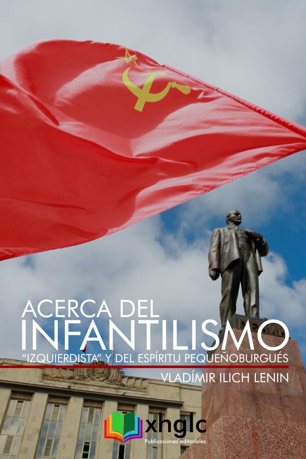 Libro: Acerca del infantilismo "izquierdista" y del espíritu pequeñoburgués